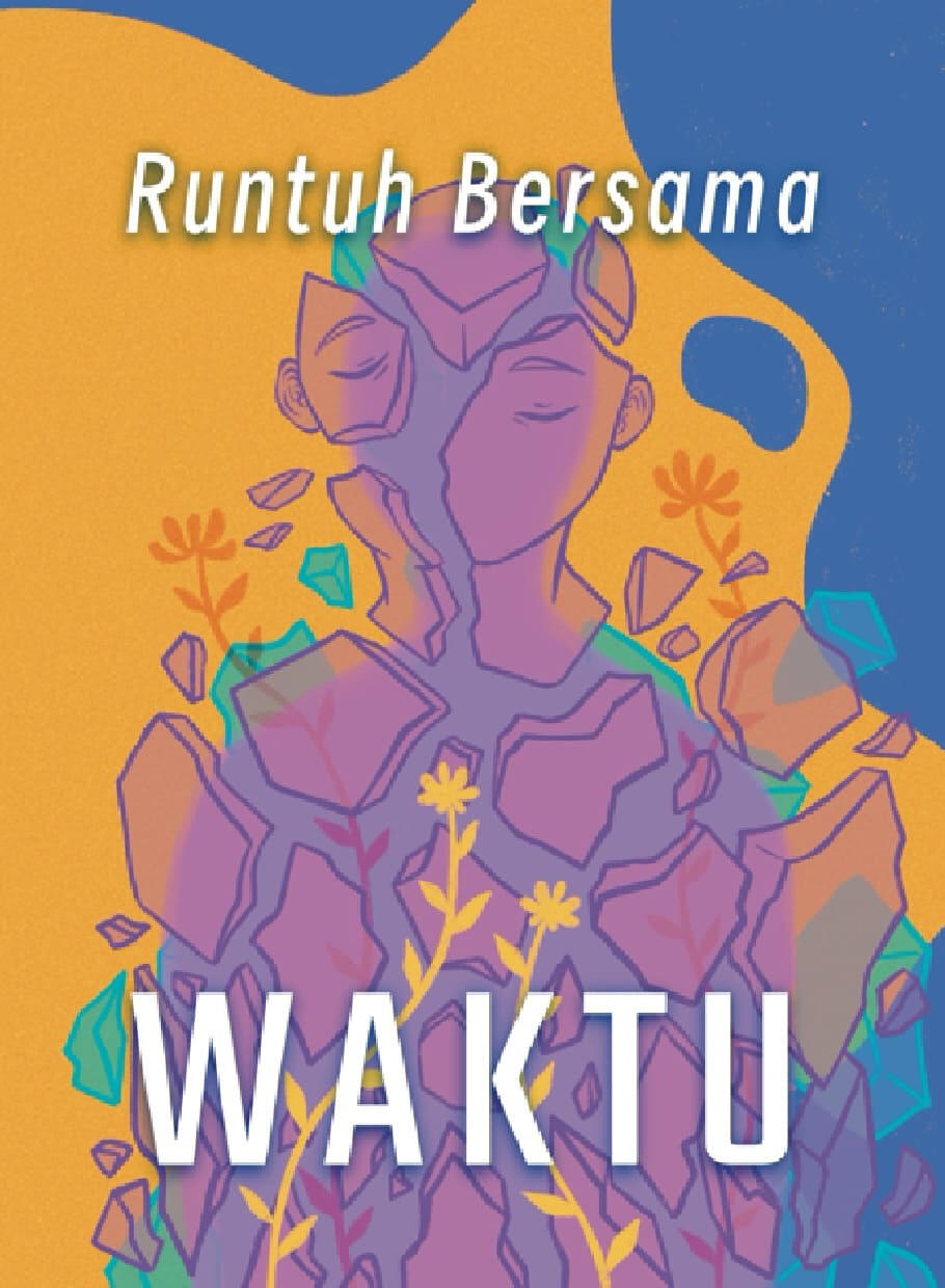 “Runtuh Bersama Waktu”